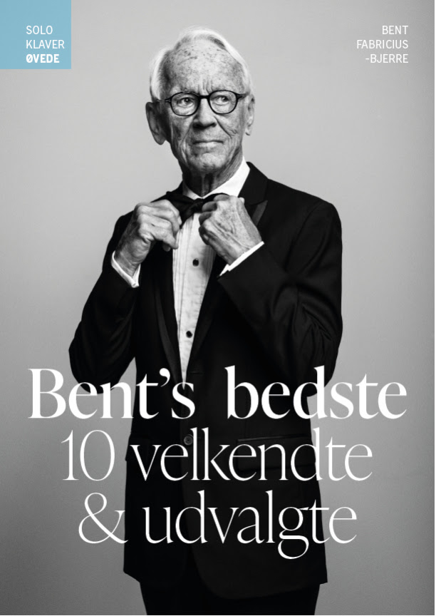 Bent Fabricius-bjerre: Bentâ   Bedste Solo Klaver øvede
