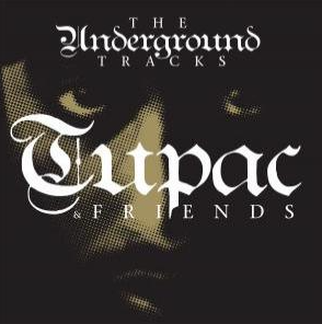 2pac   Friends The Underground Tracks  Vinyl